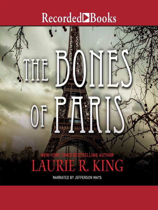 Title details for The Bones of Paris by Laurie R. King - Wait list
